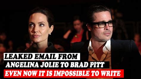 Leaked email from Angelina Jolie to Brad Pitt: ‘Even now it is ...